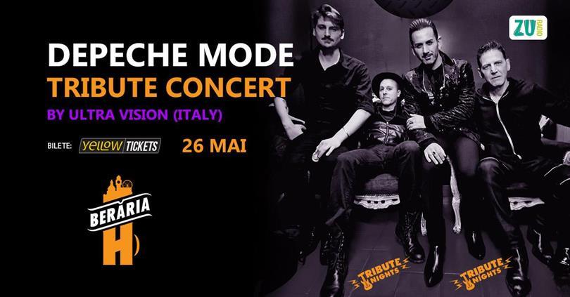 Concert Depeche Mode Tribute Concert by Ultra Vision (Italia) // 26 may @Berăria H, Tuesday, 26 May 2026 18:00, Beraria H