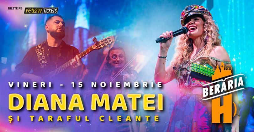 Concert Diana Matei & Taraful Cleante - concert la Berăria H, vineri, 15 noiembrie 2024 19:00, Beraria H