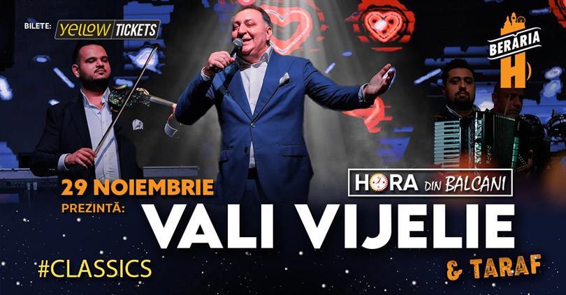 Concert Vali Vijelie & Taraf @Berăria H | #CLASSICS, Wednesday, 29 November 2023 19:30, Beraria H