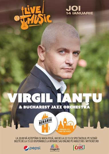 Concert Concert Virgil Iantu & Orchestra, joi, 14 ianuarie 2016 20:00, Beraria H