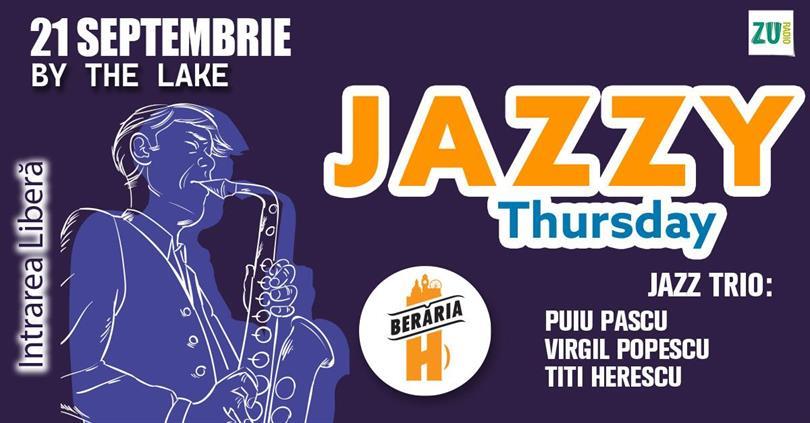 Concert Jazzy Thursday with Puiu Pascu, Virgil Popescu, Titi Herescu Trio, joi, 21 septembrie 2023 18:00, Beraria H