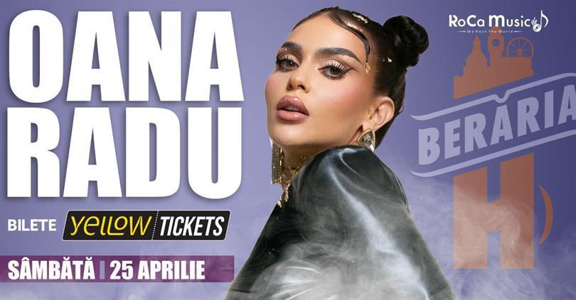 Concert Oana Radu & Band  în concert la Berăria H pe 25 aprilie, sâmbătă, 25 aprilie 2026 21:30, Beraria H