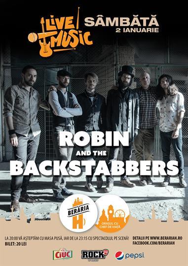 Concert Robin and the Backstabbers, sâmbătă, 02 ianuarie 2016 20:00, Beraria H