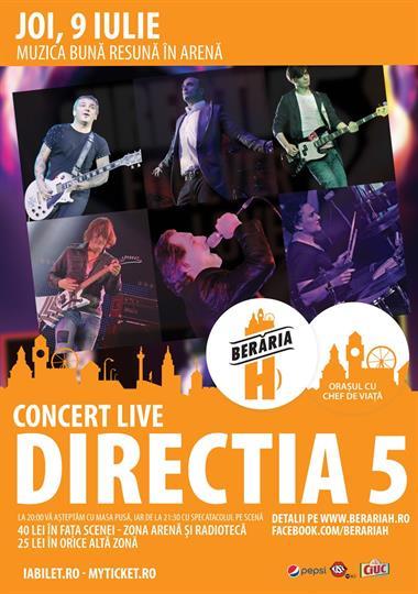 Concert Concert Live Directia 5 - Iubire de Vara, joi, 09 iulie 2015 20:00, Beraria H