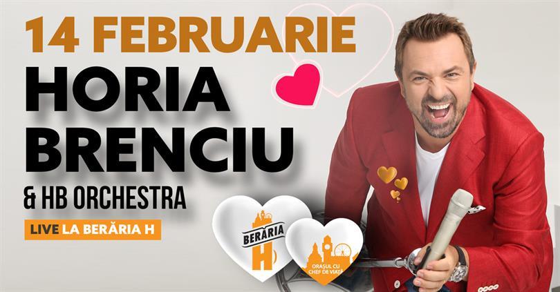 Concert Horia Brenciu & HB Orchestra // Valentine's Day Special Show, luni, 14 februarie 2022 17:30, Beraria H