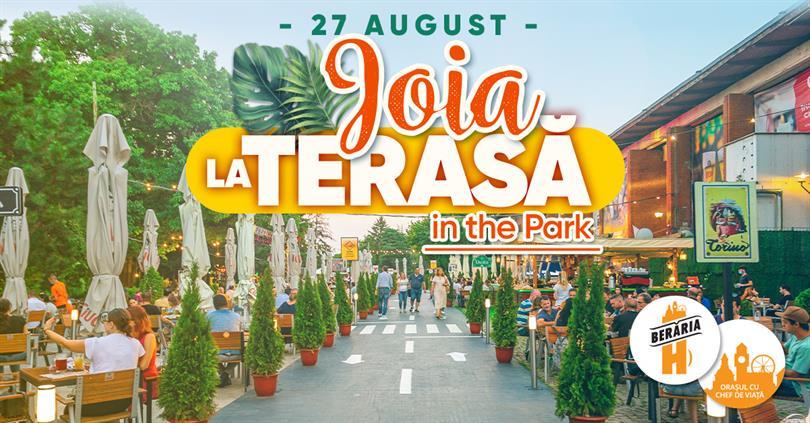 Concert Joia la Terasă în Parc / Berăria H, joi, 27 august 2020 17:00, Beraria H