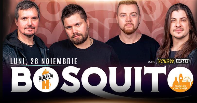 Concert BOSQUITO at Berăria H, Monday, 28 November 2022 18:30, Beraria H
