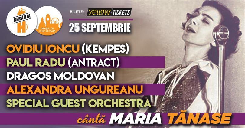 Concert Maria Tănase 110 ✗ Kempes, Paul Radu (Antract), Alexandra Ungureanu, Dragoș Moldovan & SGO - Concert Tribut, luni, 25 septembrie 2023 18:00, Beraria H