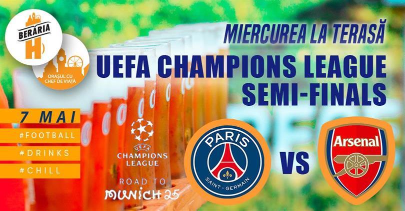 Concert Miercurea la Terasă & semifinala UEFA Champions League: PSG vs Arsenal, miercuri, 07 mai 2025 13:00, Beraria H