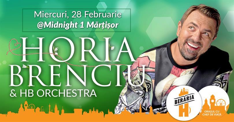 Concert Horia Brenciu & HB Orchestra @Midnight 1 Mărțișor, miercuri, 28 februarie 2018 20:00, Beraria H