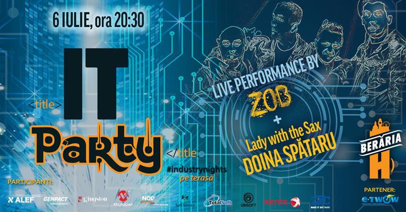 Concert IT Party | #IndustryNights @ Berăria H, joi, 06 iulie 2017 20:30, Beraria H