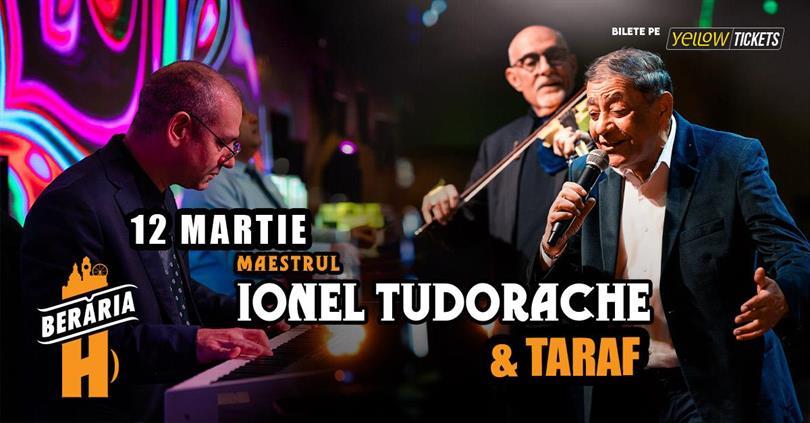 Concert Ionel Tudorache sings at Berăria H, Tuesday, 12 March 2024 18:00, Beraria H