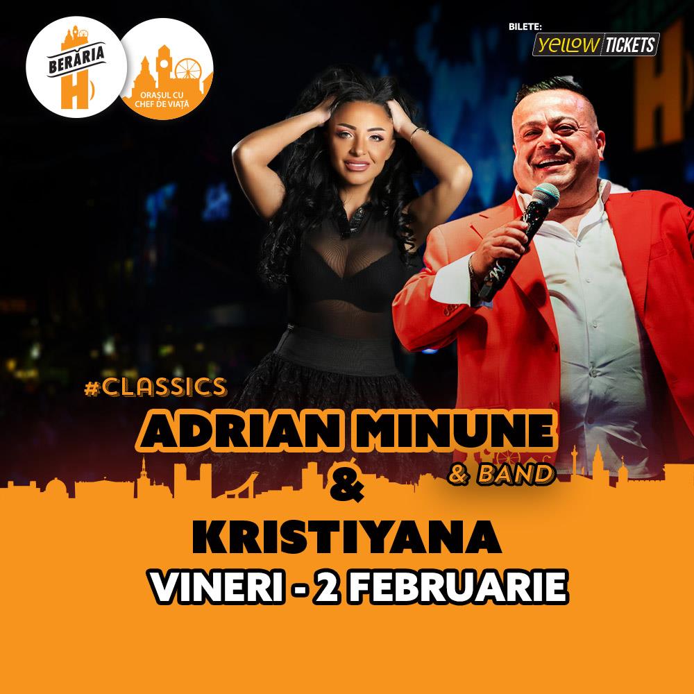 Adrian Minune și Formația + Kristiyana în Concert // București - Berăria H