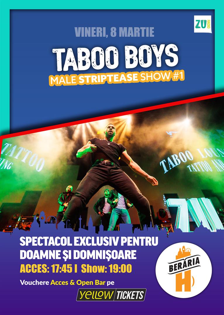 Ladies-Only: Taboo Boys // Male Strippers // Show #1 (8 martie, ora 19:00)